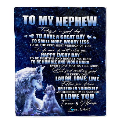 Personalized To My Nephew Wolf Blanket From Aunt Uncle Today Is A Good Day Nephew Gifts Birthday Graduation Christmas Customized Bed Fleece Throw Blanket | teecentury