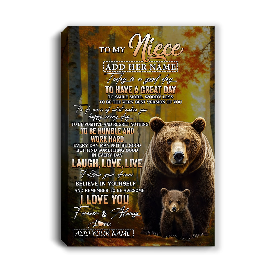 Personalized To My Niece Bear Canvas From Aunt Uncle Auntie Every Day Laugh Love Live Niece Birthday Gifts Graduation Christmas Custom Wall Art Framed Canvas | teecentury