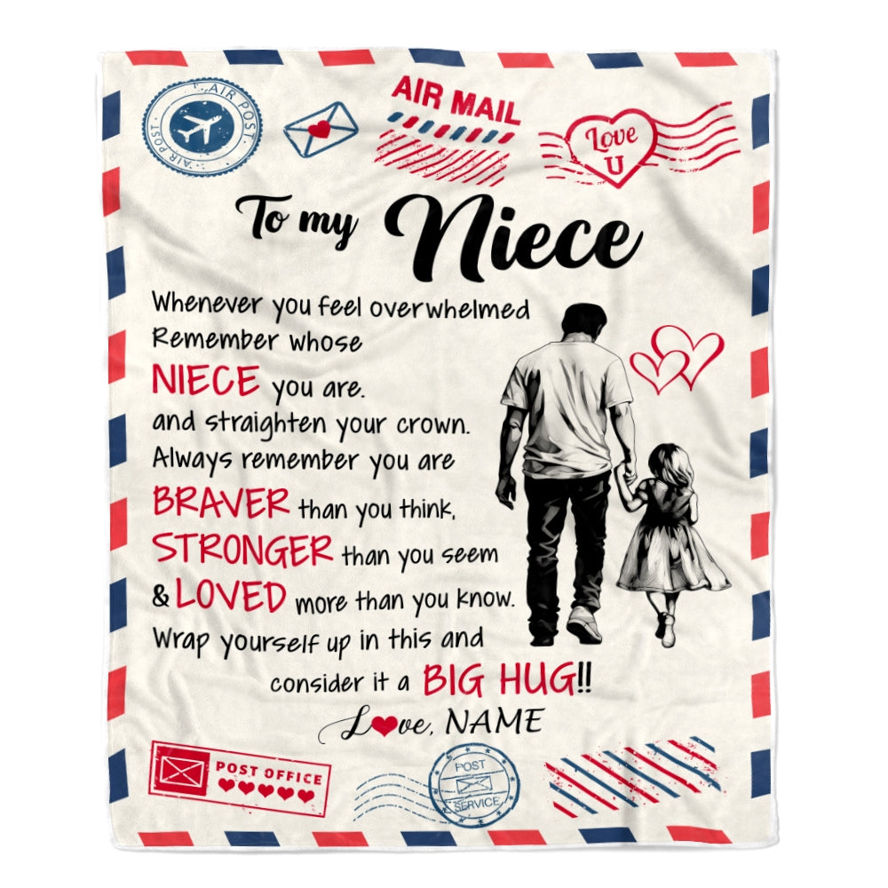 Personalized To My Niece Blanket From Uncle Braver Stronger Loved Airmail Niece Birthday Graduation Christmas Customized Bed Fleece Throw Blanket | teecentury