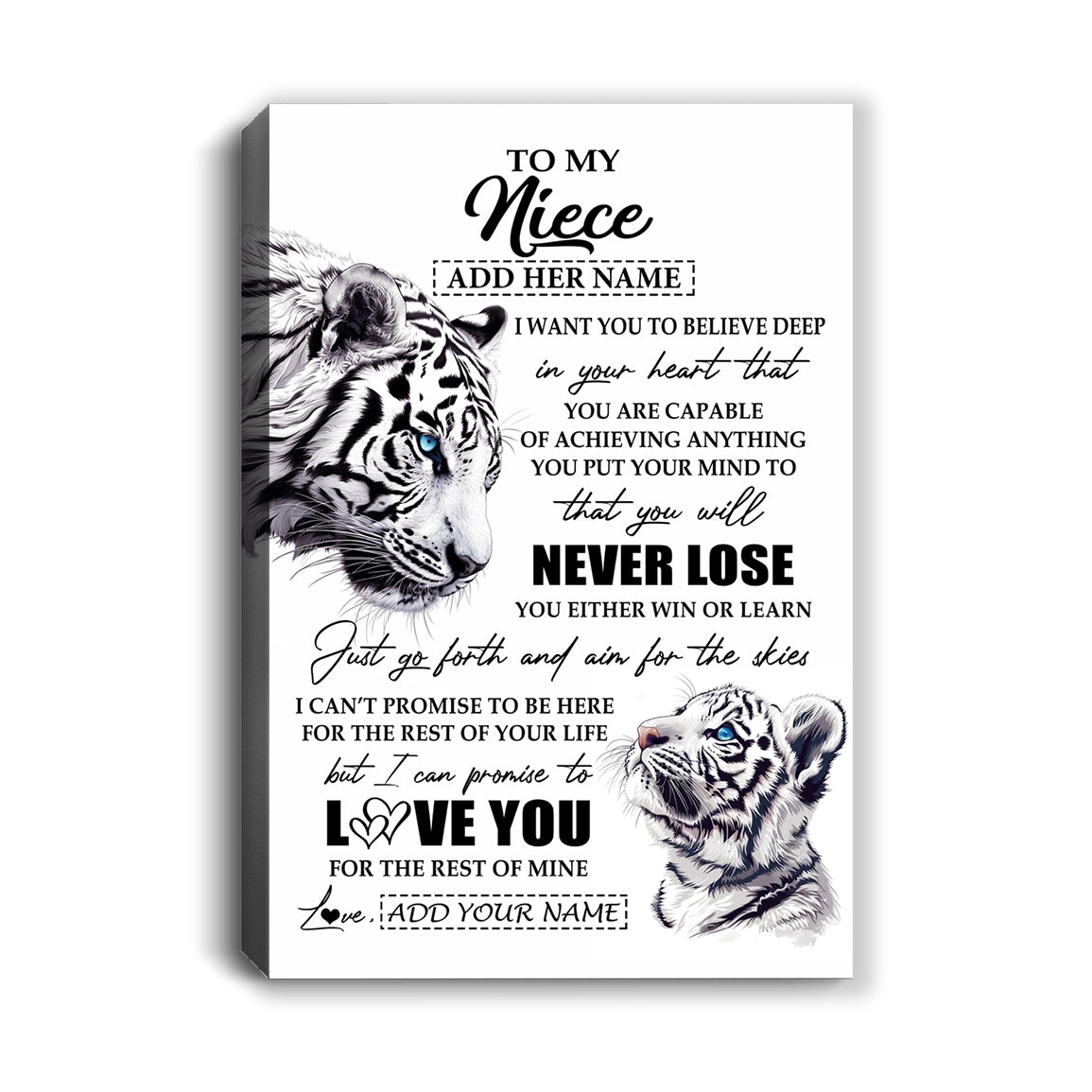Personalized To My Niece Canvas From Aunt Uncle Auntie You Will Never Lose White Tiger Niece Birthday Gifts Graduation Christmas Custom Wall Art Print Framed Canvas | teecentury