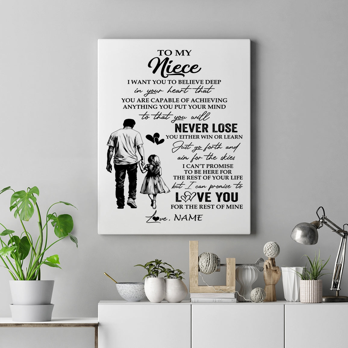 Personalized To My Niece Canvas You Will Never Lose From Uncle Niece Birthday Gifts Graduation Christmas Custom Wall Art Print Framed Canvas | teecentury