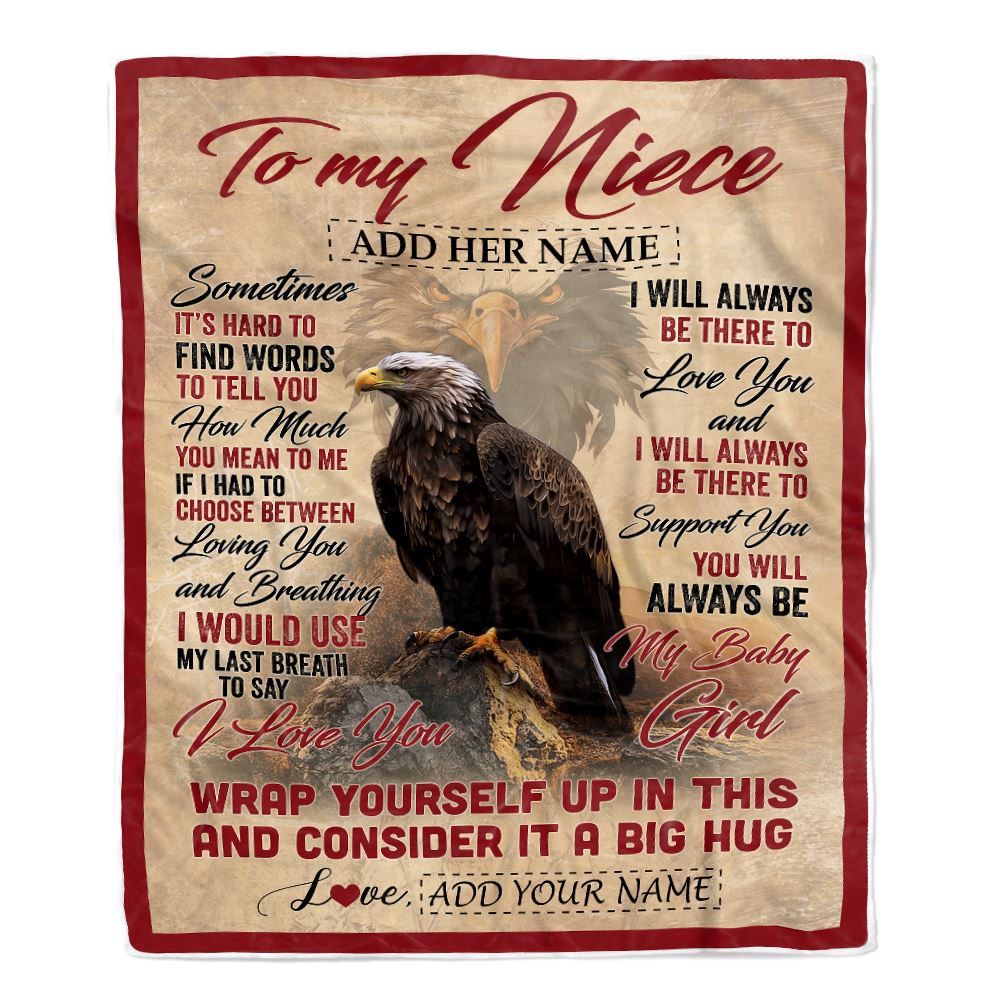 Personalized To My Niece Gift Blanket From Aunt Uncle Sometimes It's Hard Eagle Niece Birthday Gifts Graduation Christmas Customized Fleece Throw Blanket | teecentury