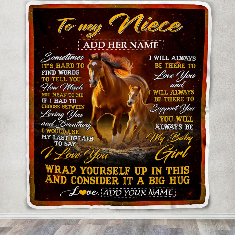 Personalized To My Niece Gift Blanket From Aunt Uncle Sometimes It's Hard Horse Niece Birthday Gifts Graduation Christmas Customized Fleece Throw Blanket | teecentury