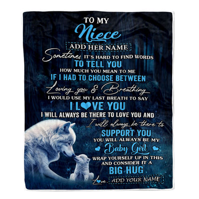 Personalized To My Niece Gift Blanket From Aunt Uncle Sometimes It's Hard Wolf Niece Birthday Gifts Graduation Christmas Customized Fleece Throw Blanket | teecentury