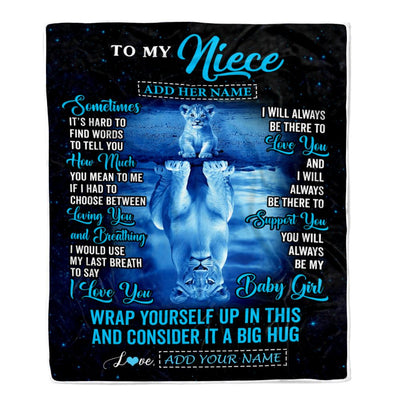Personalized To My Niece Gifts From Aunt Uncle Auntie Blanket Sometimes Lion Niece Birthday Gifts Graduation Christmas Customized Fleece Throw Blanket | teecentury