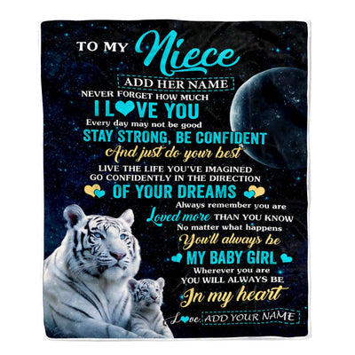 Personalized To My Niece Gifts From Aunt Uncle Auntie Blanket White Tiger Never Forget How Much I Love You Niece Birthday Christmas Customized Fleece Blanket | teecentury