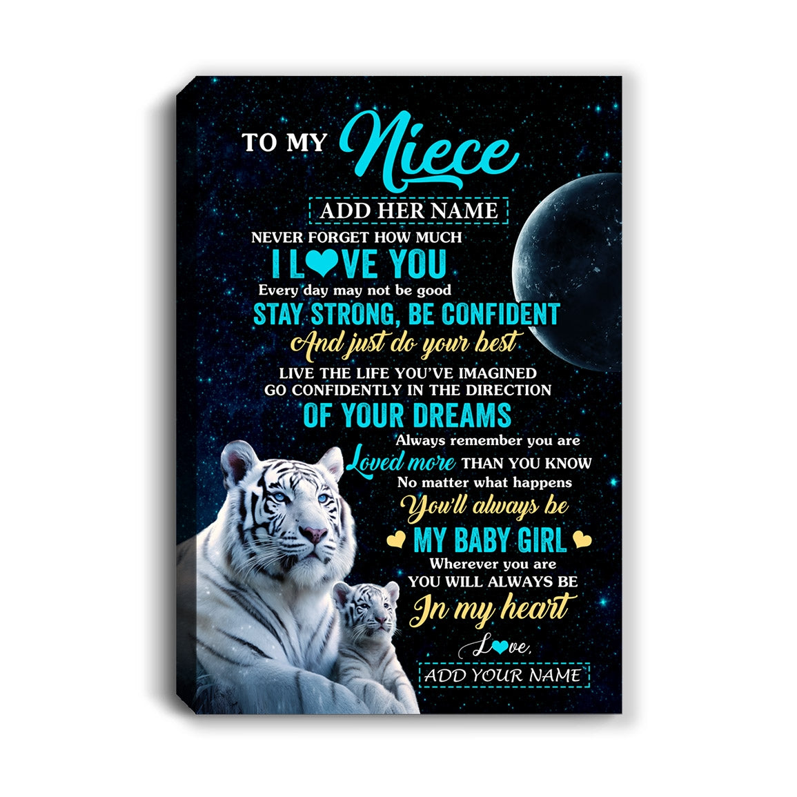 Personalized To My Niece Gifts From Aunt Uncle Canvas White Tiger Never Forget How Much I Love You Niece Birthday Christmas Customized Custom Print Framed Canvas | teecentury