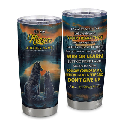 Personalized To My Niece Gifts From Aunt Uncle Tumbler Don't Give Up Wolf Gifts For Niece Birthday Graduation Christmas Custom Stainless Steel Cup Travel Mug | teecentury