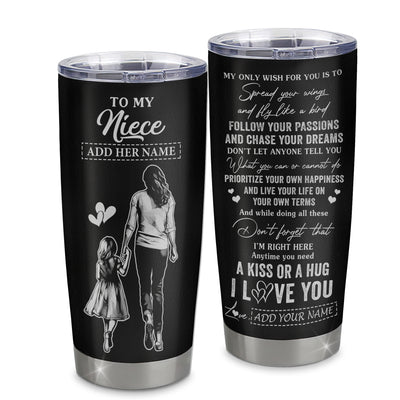 Personalized To My Niece Gifts Tumbler From Aunt Auntie My Only Wish For You Niece Birthday Gifts Graduation Christmas Custom Stainless Steel Cup Travel Mug | teecentury
