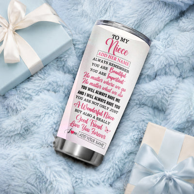 Personalized To My Niece Gifts Tumbler From Aunt Uncle Auntie You Are Beautiful Birthday Gifts For Niece Graduation Christmas Custom Stainless Steel Travel Mug | teecentury