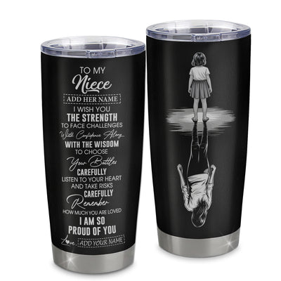 Personalized To My Niece Gifts Tumbler From Aunt Uncle I Wish You The Strength Aunt Niece Birthday Gifts Christmas Graduation Custom Stainless Steel Travel Mug | teecentury