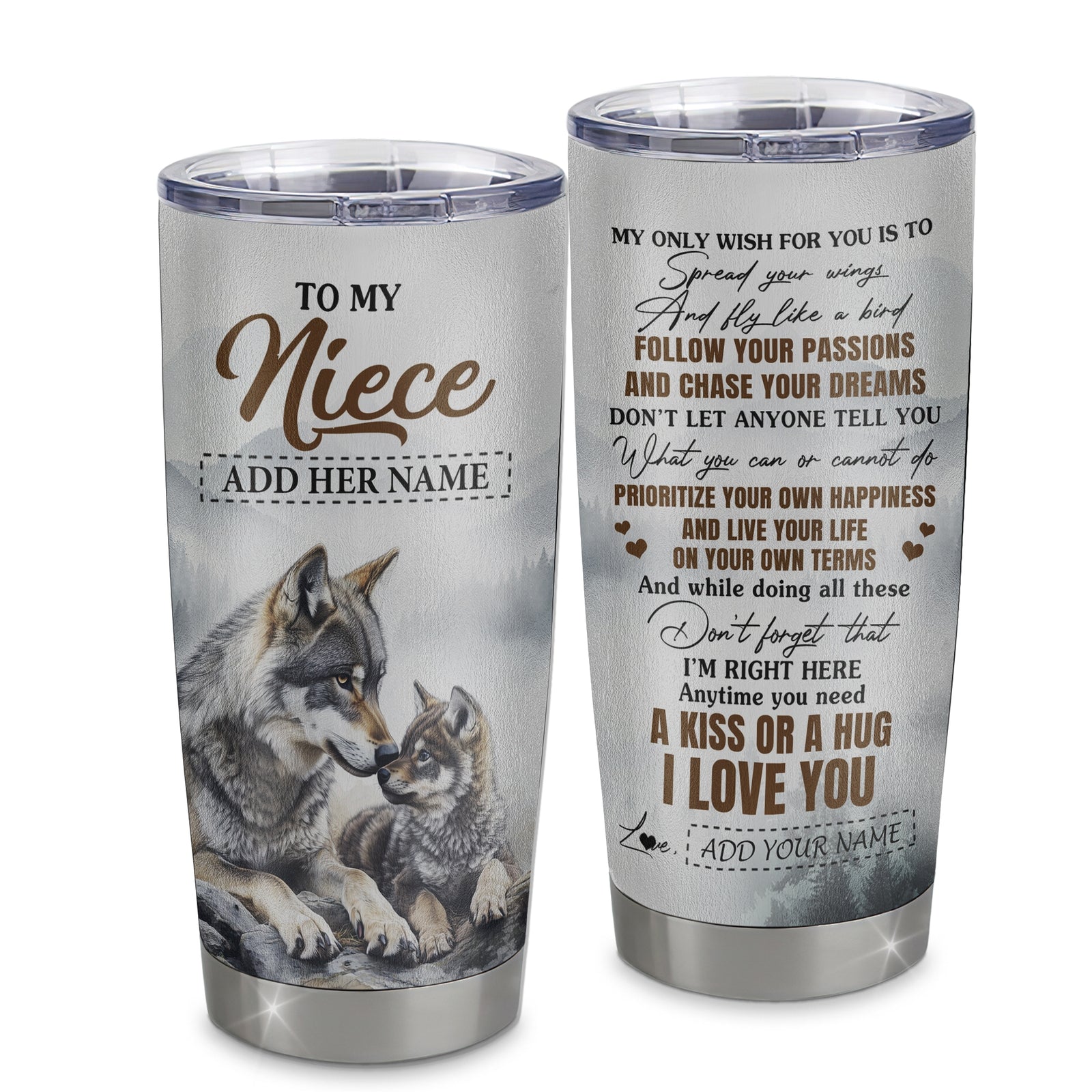 Personalized To My Niece Gifts Tumbler From Aunt Uncle Wolf My Only Wish For You Niece Birthday Gifts Graduation Christmas Customized Stainless Steel Mug | teecentury