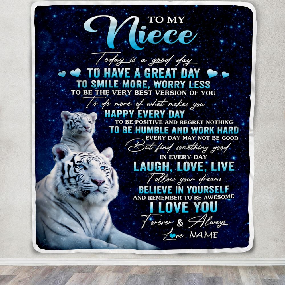 Personalized To My Niece Tiger Blanket From Aunt Uncle Today Is A Good Day Niece Gifts Birthday Graduation Christmas Customized Bed Fleece Throw Blanket | teecentury