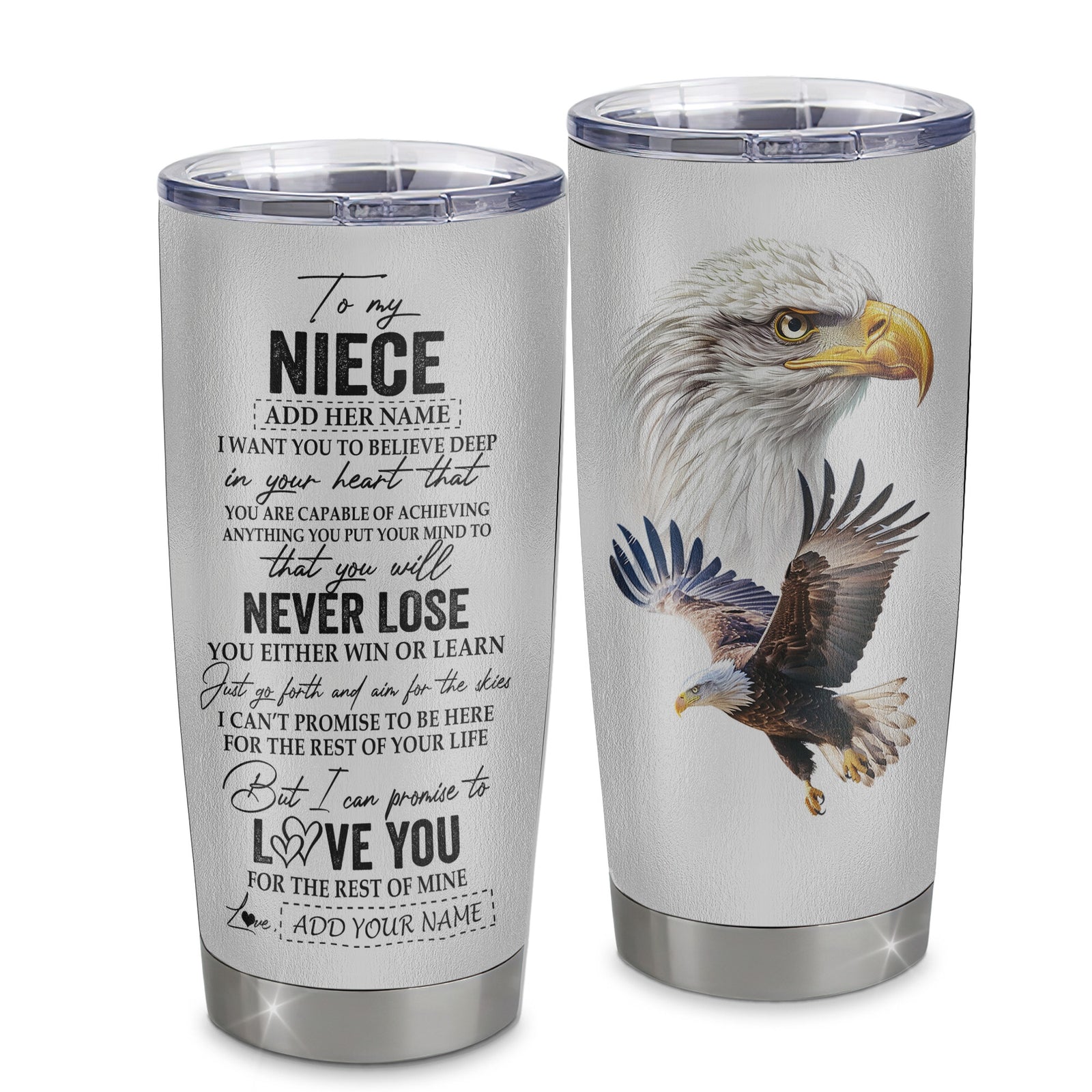Personalized To My Niece Tumbler From Aunt Uncle Auntie You Will Never Lose Eagle Niece Birthday Gifts Graduation Christmas Custom Stainless Steel Cup Travel Mug | teecentury