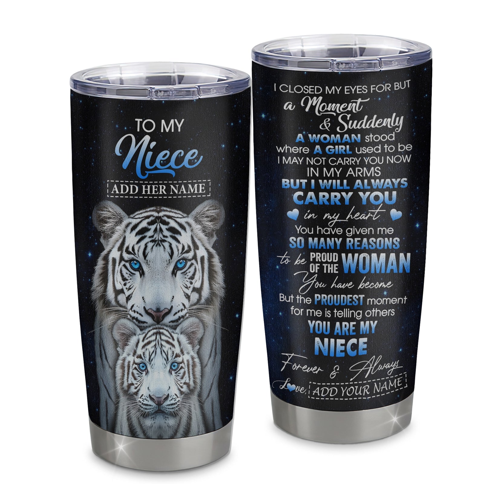 Personalized To My Niece Tumbler From Aunt Uncle I Close My Eyes White Tiger Niece Birthday Gifts Graduation Christmas Custom Stainless Steel Gift Mug | teecentury