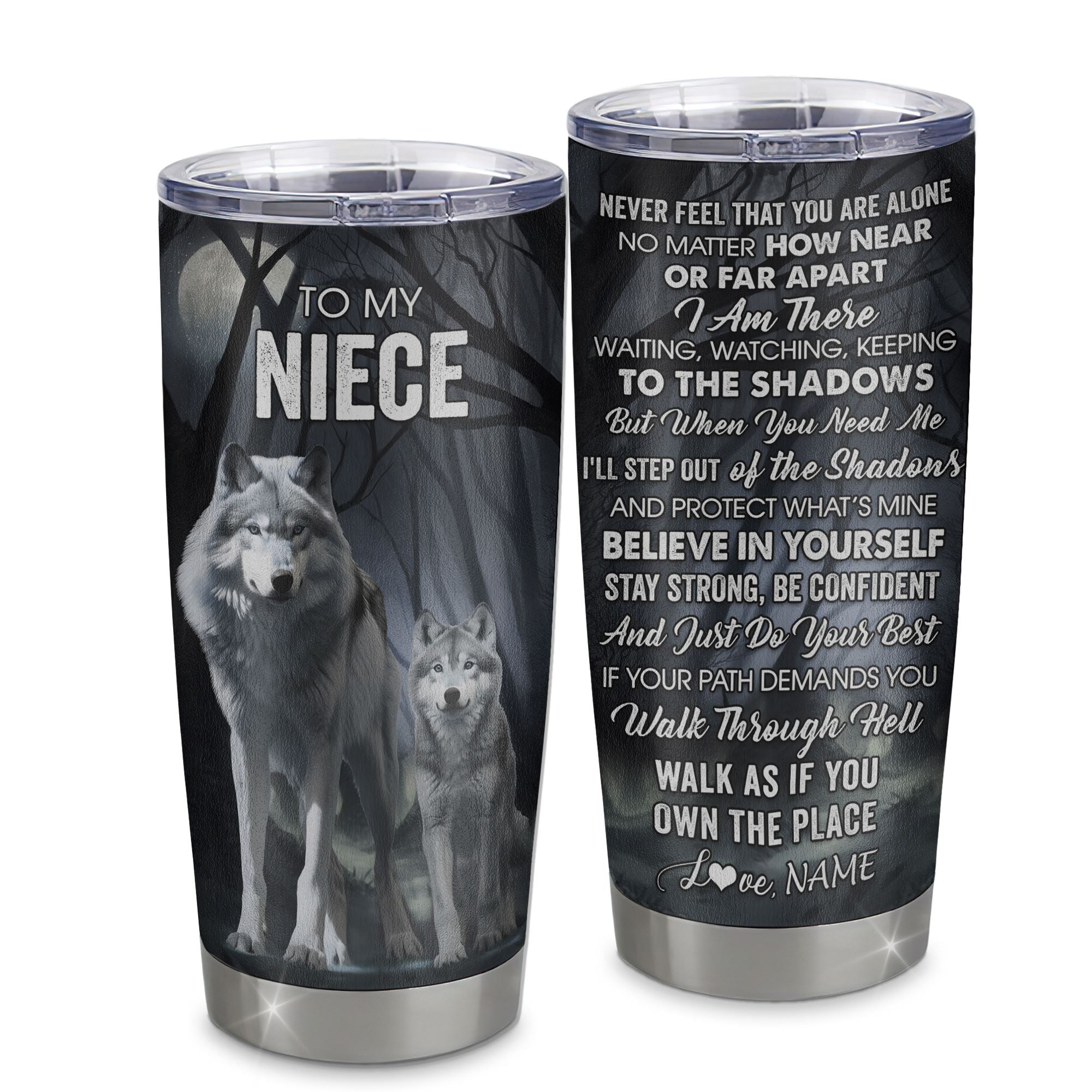 Personalized To My Niece Tumbler From Aunt Uncle Stainless Steel Cup Never Feel That You Are Alone Wolf Niece Birthday Gifts Graduation Christmas Custom Travel Mug | teecentury