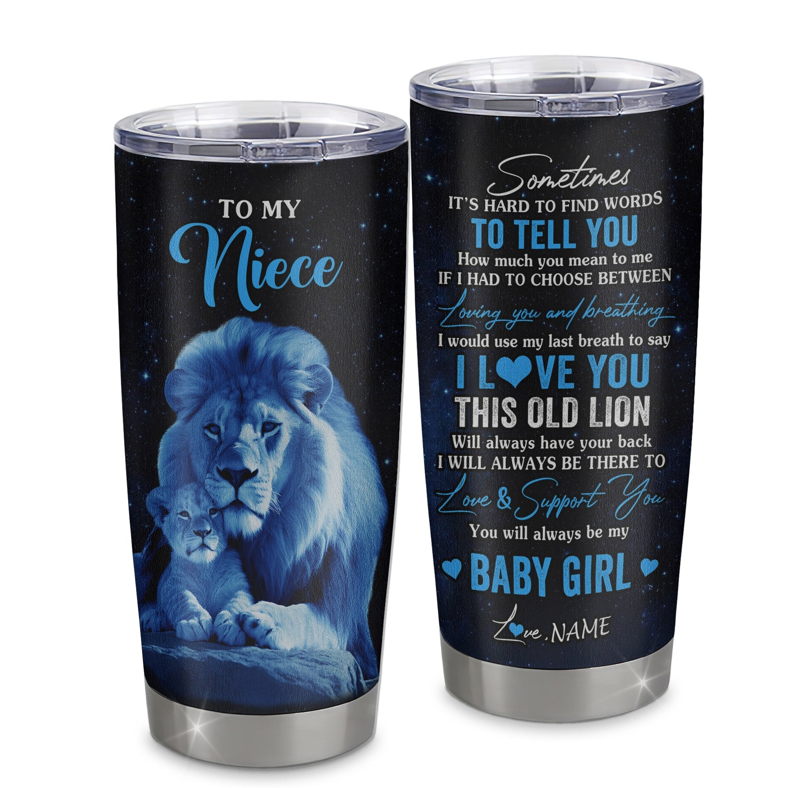 Personalized To My Niece Tumbler From Uncle Stainless Steel Cup I Love You This Old Lion Niece Birthday Graduation Christmas Travel Mug | teecentury