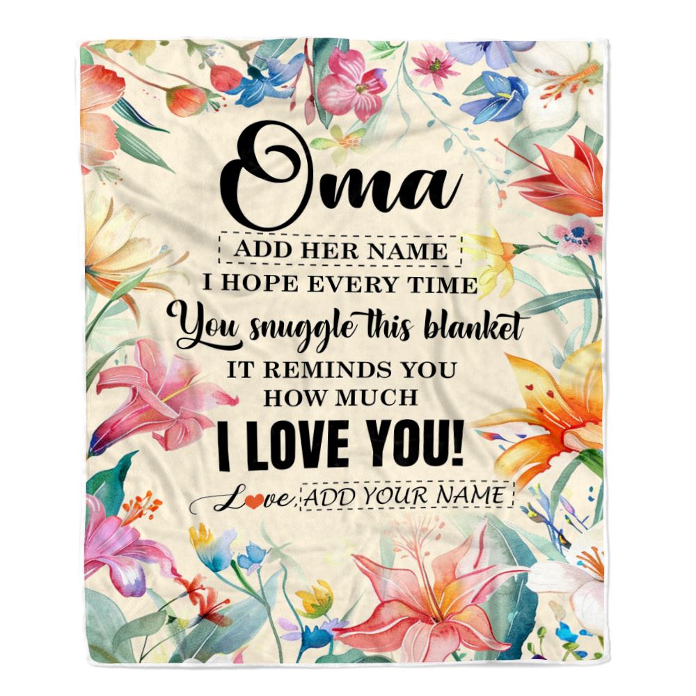 Personalized To My Oma Blanket From Granddaughter Grandson Floral I Love You Great Oma Birthday Gifts Mothers Day Christmas Customized Fleece Blanket | teecentury