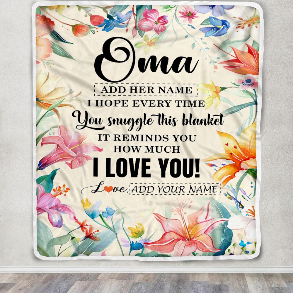 Personalized To My Oma Blanket From Granddaughter Grandson Floral I Love You Great Oma Birthday Gifts Mothers Day Christmas Customized Fleece Blanket | teecentury