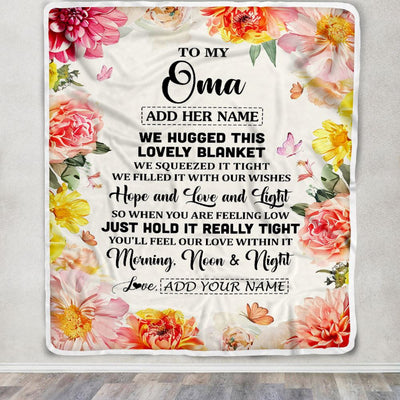 Personalized To My Oma Blanket From Grandkids Granddaughter Floral We Hugged This Lovely Oma Birthday Gifts Mothers Day Christmas Customized Fleece Blanket | teecentury