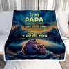 Personalized To My Papa Gifts Blanket From Grandson Grandkids I Love You Bear Papa Birthday Gifts Present For Fathers Day Christmas Customized Fleece Blanket | teecentury