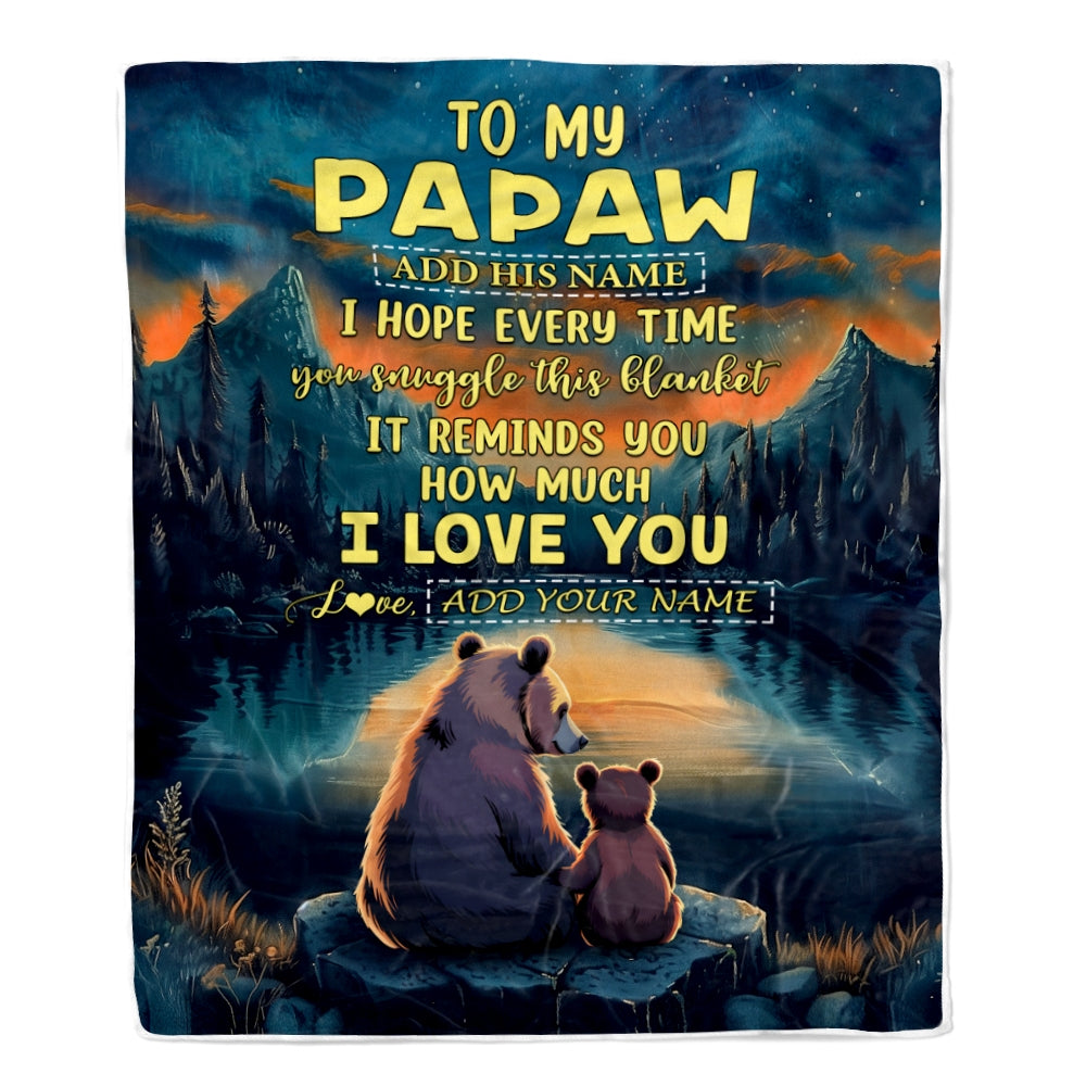 Personalized To My Papaw Gifts Blanket From Grandson Grandkids I Love You Bear Papaw Birthday Gifts Present For Fathers Day Christmas Custom Fleece Blanket | teecentury