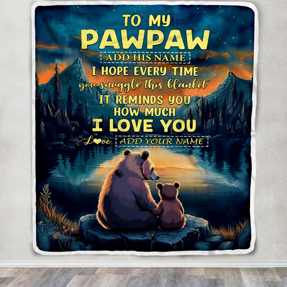 Personalized To My Pawpaw Gifts Blanket From Grandson Grandkids I Love You Bear Pawpaw Birthday Gifts Present For Fathers Day Christmas Custom Fleece Blanket | teecentury