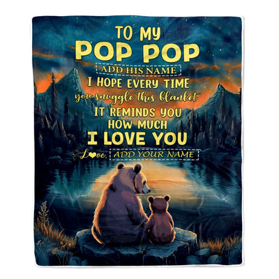 Personalized To My Pop Pop Gifts Blanket From Grandson Grandkids I Love You Bear Pop Pop Birthday Gifts Present For Fathers Day Christmas Fleece Blanket | teecentury