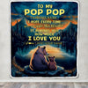 Personalized To My Pop Pop Gifts Blanket From Grandson Grandkids I Love You Bear Pop Pop Birthday Gifts Present For Fathers Day Christmas Fleece Blanket | teecentury