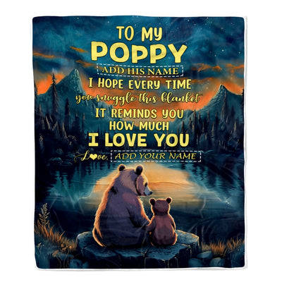 Personalized To My Poppy Gifts Blanket From Grandson Grandkids I Love You Bear Poppy Birthday Gifts Present For Fathers Day Christmas Custom Fleece Blanket | teecentury
