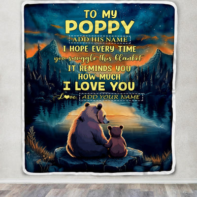 Personalized To My Poppy Gifts Blanket From Grandson Grandkids I Love You Bear Poppy Birthday Gifts Present For Fathers Day Christmas Custom Fleece Blanket | teecentury