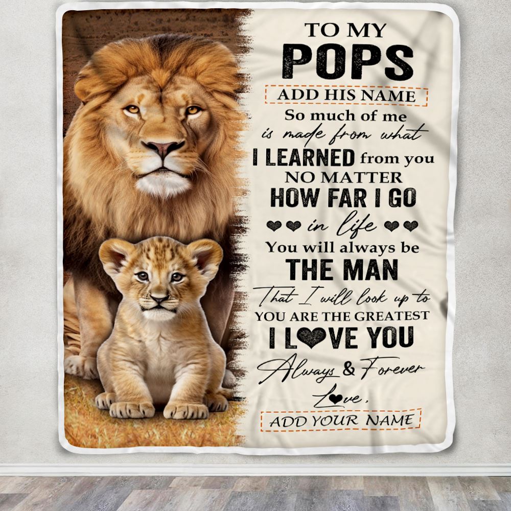 Personalized To My Pops Blanket From Grandson Granddaughter You Are The Greatest Lion Pops Birthday Gifts Fathers Day Christmas Customized Fleece Blanket | teecentury