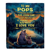 Personalized To My Pops Gifts Blanket From Grandson Daughter I Love You Bear Pops Birthday Gifts Present For Fathers Day Christmas Custom Fleece Blanket | teecentury