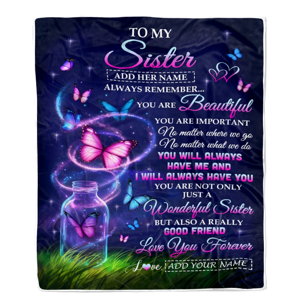 Personalized To My Sister Birthday Gifts Blanket Butterfly You Are Beautiful Perfect Present For Soul Sisters Best Ever Gift Women Christmas Fleece Blanket | teecentury