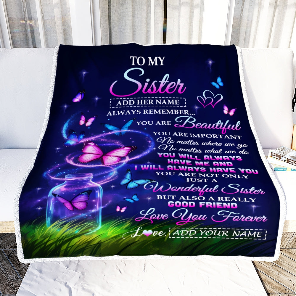 Personalized To My Sister Birthday Gifts Blanket Butterfly You Are Beautiful Perfect Present For Soul Sisters Best Ever Gift Women Christmas Fleece Blanket | teecentury