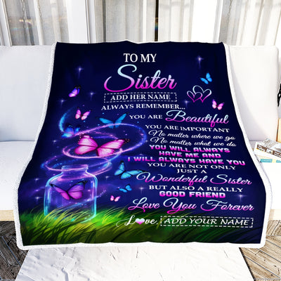 Personalized To My Sister Birthday Gifts Blanket Butterfly You Are Beautiful Perfect Present For Soul Sisters Best Ever Gift Women Christmas Fleece Blanket | teecentury
