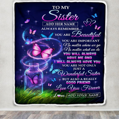Personalized To My Sister Birthday Gifts Blanket Butterfly You Are Beautiful Perfect Present For Soul Sisters Best Ever Gift Women Christmas Fleece Blanket | teecentury