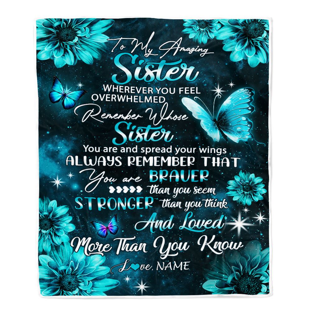 Personalized To My Sister Blanket From Brother Butterfly You Are Braver Than You Seem Sister Birthday Graduation Christmas Customized Fleece Throw Blanket | teecentury
