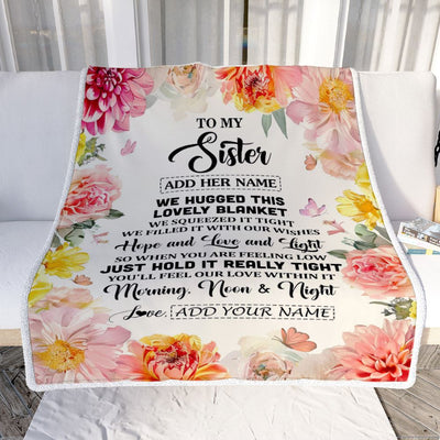 Personalized To My Sister Blanket From Brother Floral We Hugged This Lovely Sister Birthday Gifts Sister Graduation Christmas Customized Fleece Throw Blanket | teecentury
