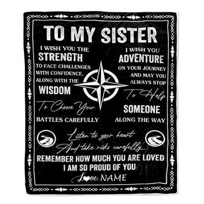Personalized To My Sister Blanket From Brother I Wish You The Strength Sister Birthday Gifts Positive Graduation Christmas Customized Fleece Throw Blanket | teecentury