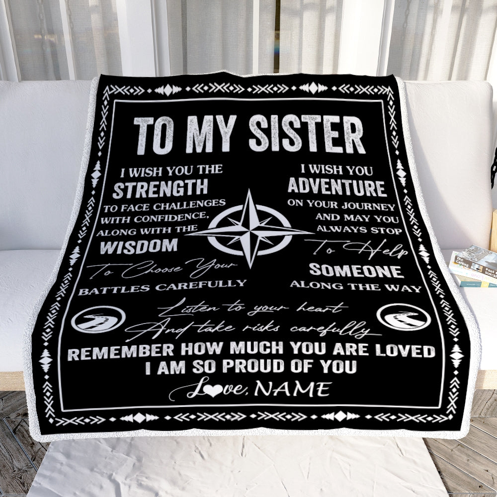 Personalized To My Sister Blanket From Brother I Wish You The Strength Sister Birthday Gifts Positive Graduation Christmas Customized Fleece Throw Blanket | teecentury