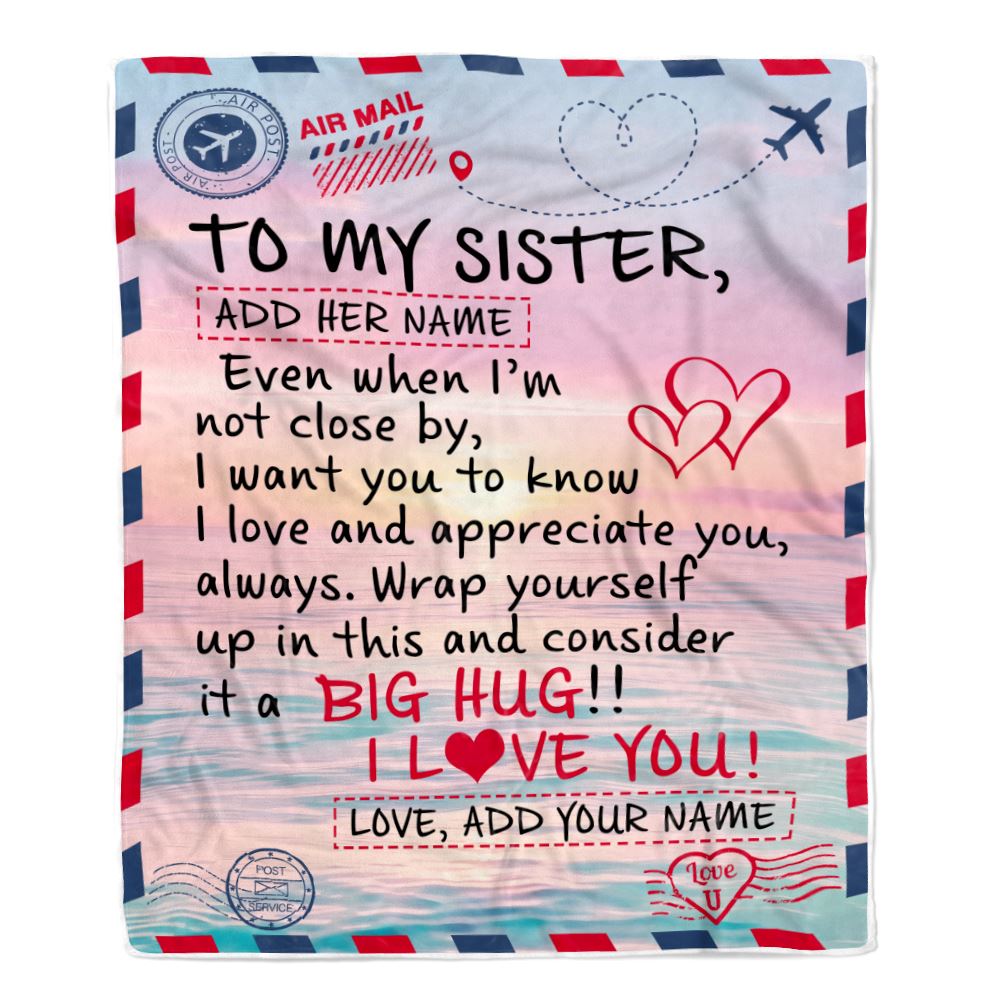 Personalized To My Sister Blanket From Brother Letter Mail To Sister Gifts Happy Birthday Gifts Christmas Thanksgiving Custom Name Fleece Throw Blanket | teecentury