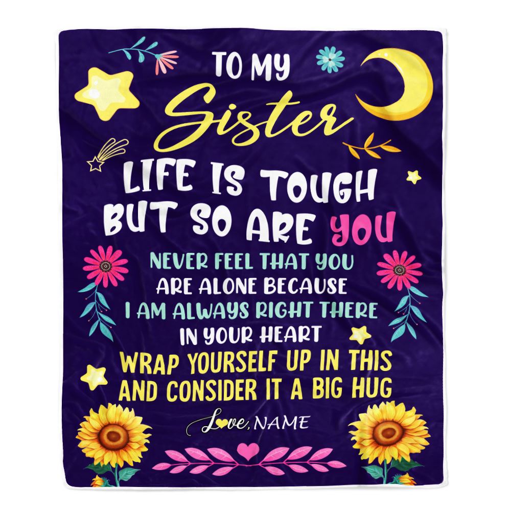 Personalized To My Sister Blanket From Brother Life Is Tough But So Are You Sister Birthday Celebrating Graduation Christmas Customized Gift Fleece Blanket | teecentury