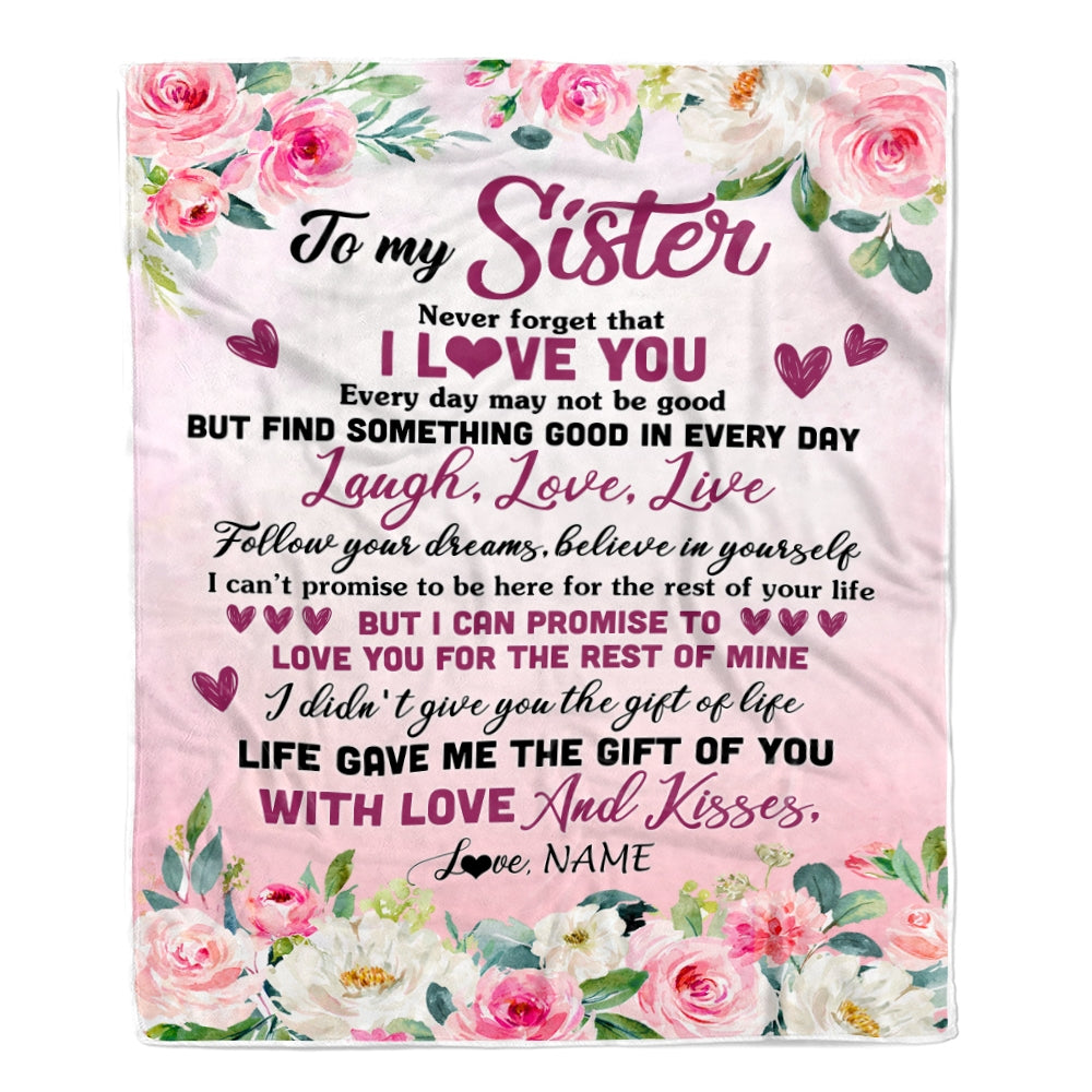 Personalized To My Sister Blanket From Brother Sisters Never Forget I Love You Flower Sister Birthday Graduation Christmas Customized Bed Fleece Throw Blanket | teecentury