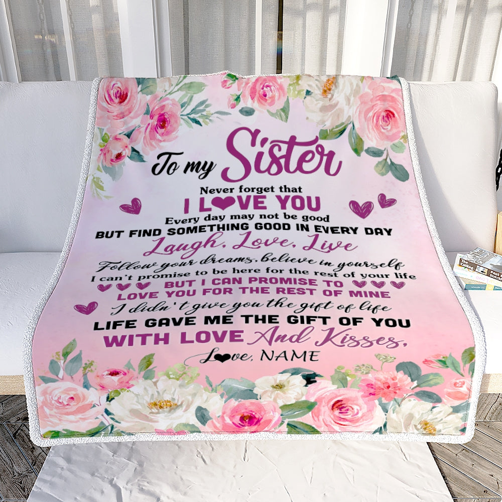 Personalized To My Sister Blanket From Brother Sisters Never Forget I Love You Flower Sister Birthday Graduation Christmas Customized Bed Fleece Throw Blanket | teecentury