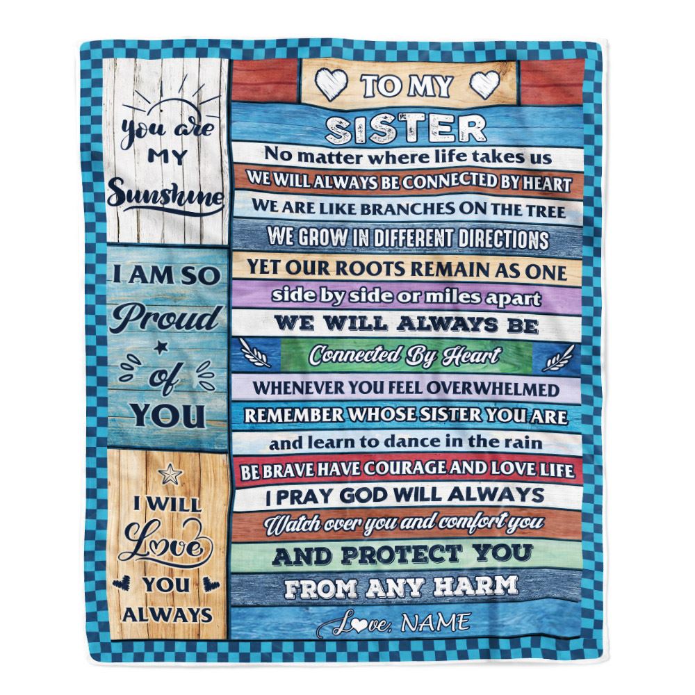 Personalized To My Sister Blanket From Sister Wood No Matter Where Life Takes Us Soul Sister Birthday Christmas Graduation Customized Fleece Throw Blanket | teecentury