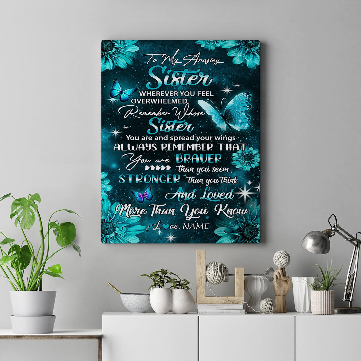Personalized To My Sister From Brother Best Friend Canvas Butterfly You Are Braver Than You Seem Sister Birthday Gifts Christmas Custom Wall Art Print Framed Canvas | teecentury