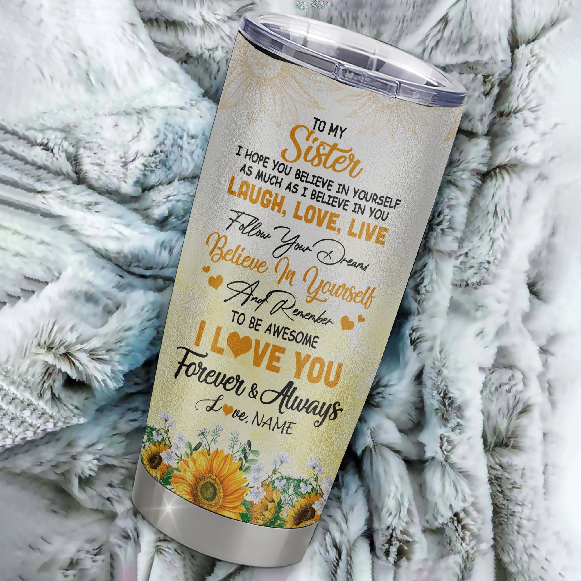 Personalized To My Sister From Brother Stainless Steel Tumbler Cup Laugh Love Live Butterfly Sunflower Sister Birthday Graduation Christmas Travel Mug | teecentury