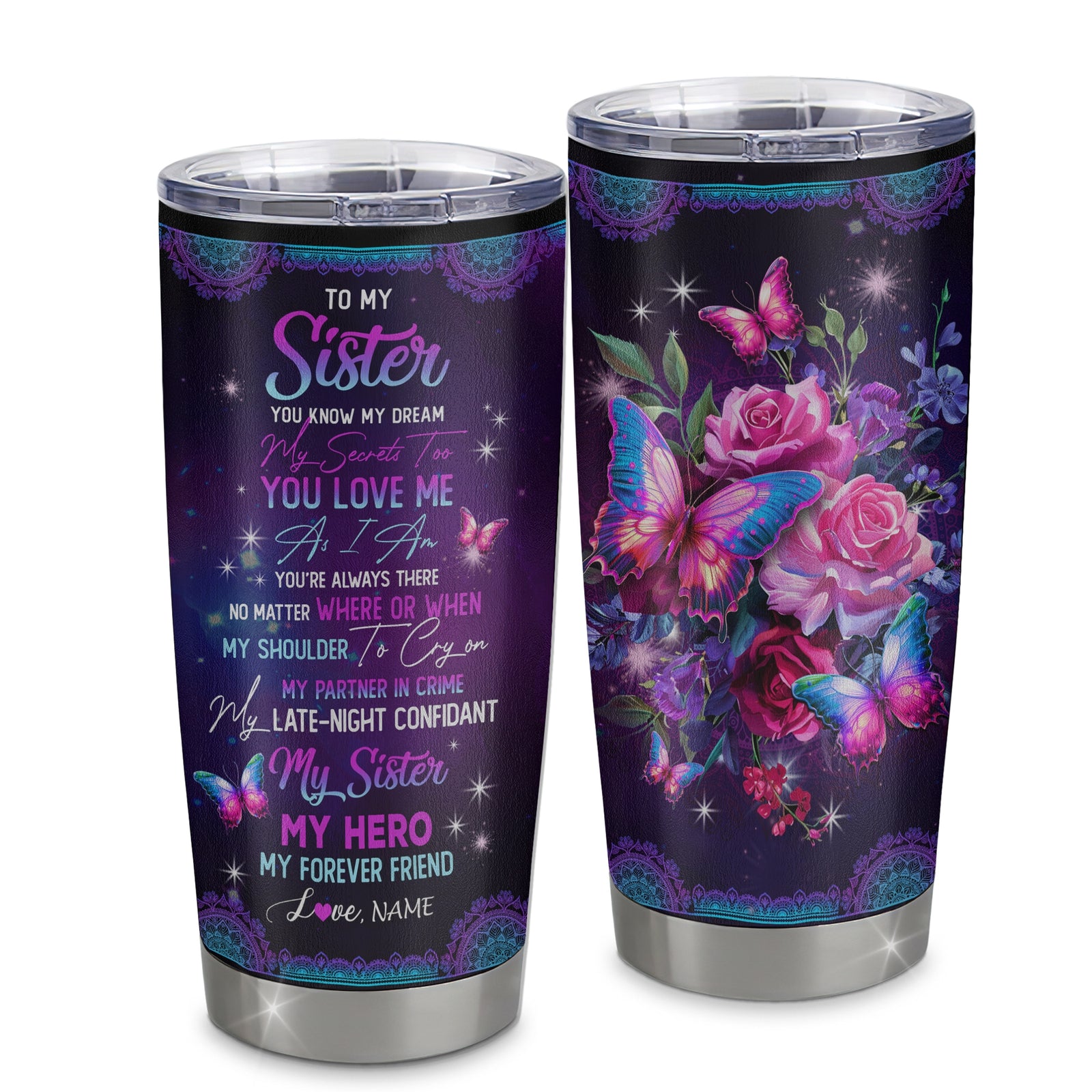 Personalized To My Sister From Brother Stainless Steel Tumbler Cup My Hero My Forever Friend Flower Bufterfly Mermaid Sister Birthday Christmas Travel Mug | teecentury