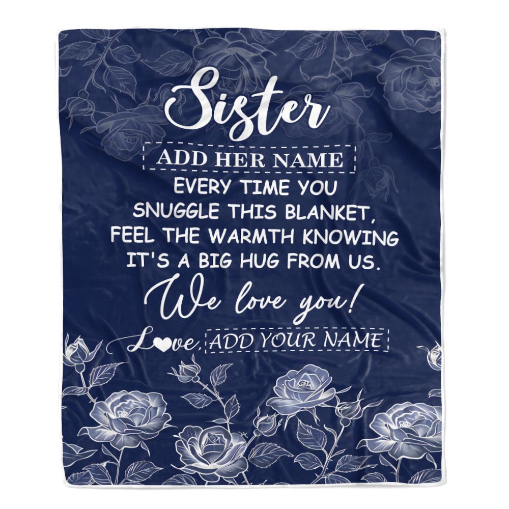 Personalized To My Sister Gifts Blanket From Brother Blue Flower Love You Birthday Gifts For Sister Graduation Christmas Sister Fleece Throw Blanket | teecentury